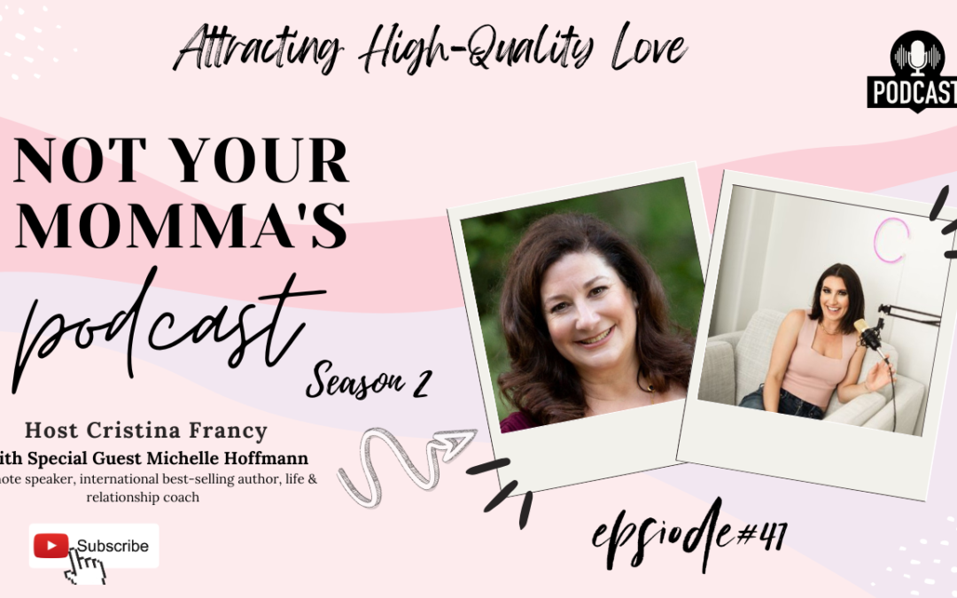 Season 2 Episode 41: Attracting High-Quality Love